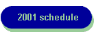 2001 schedule