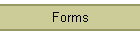 Forms